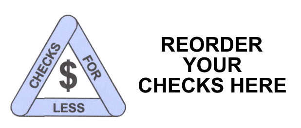 Checks For Less - Reorder Your Checks Here